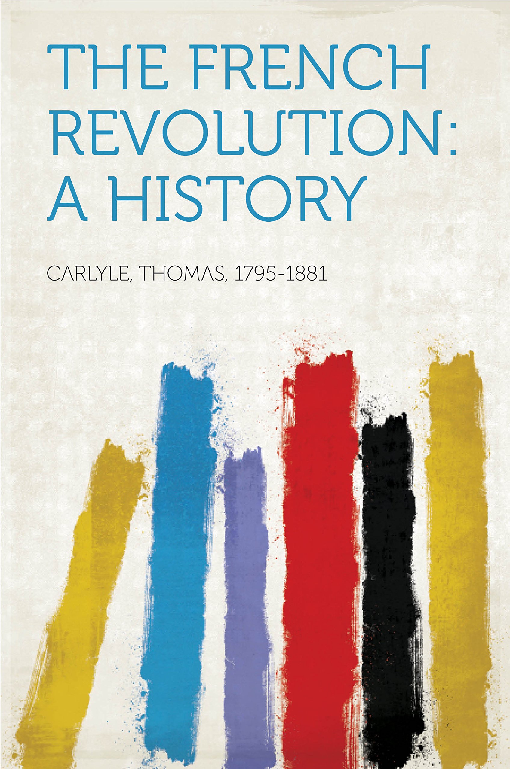 The French Revolution: A History