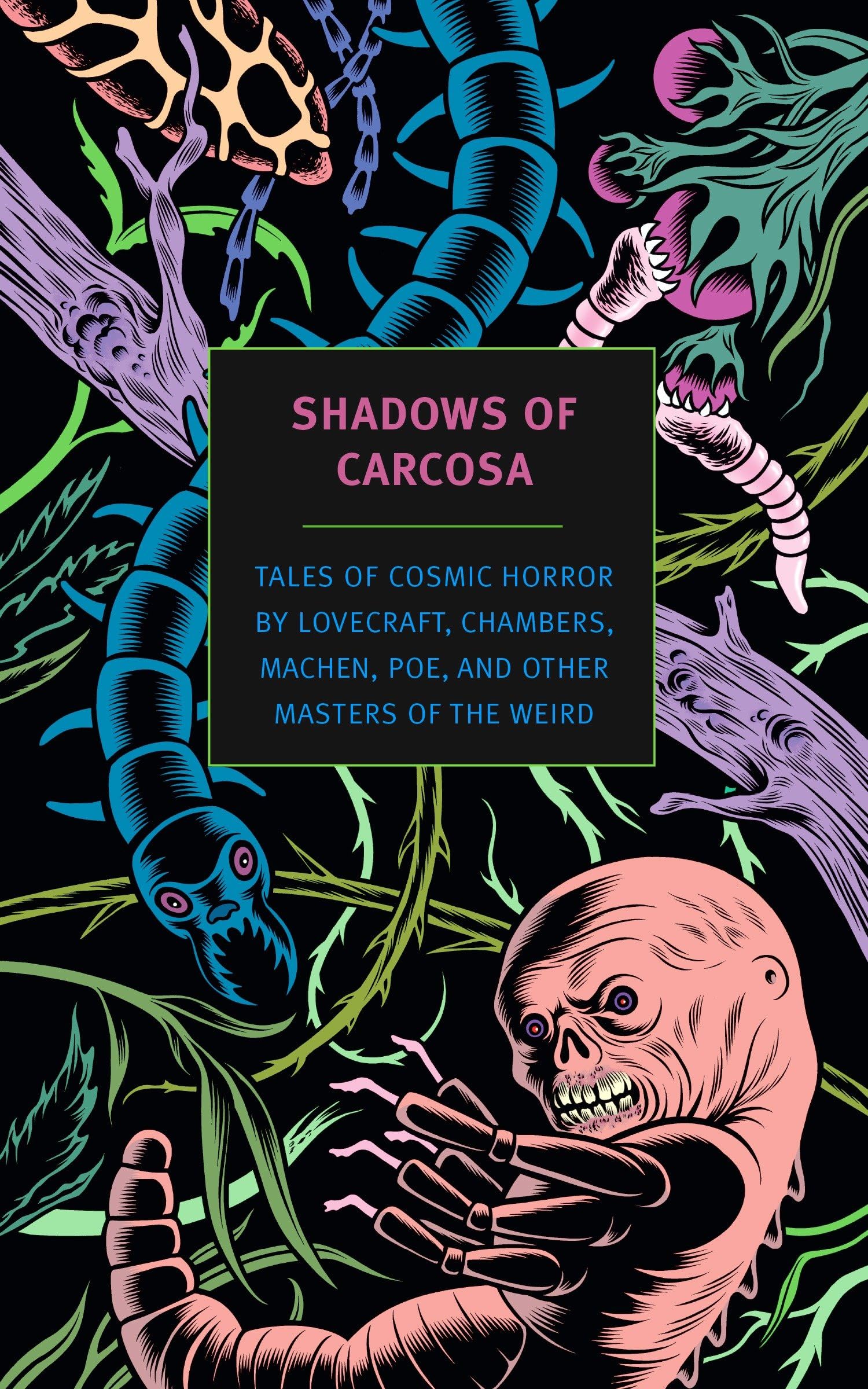 Shadows of Carcosa: Tales of Cosmic Horror by Lovecraft, Chambers