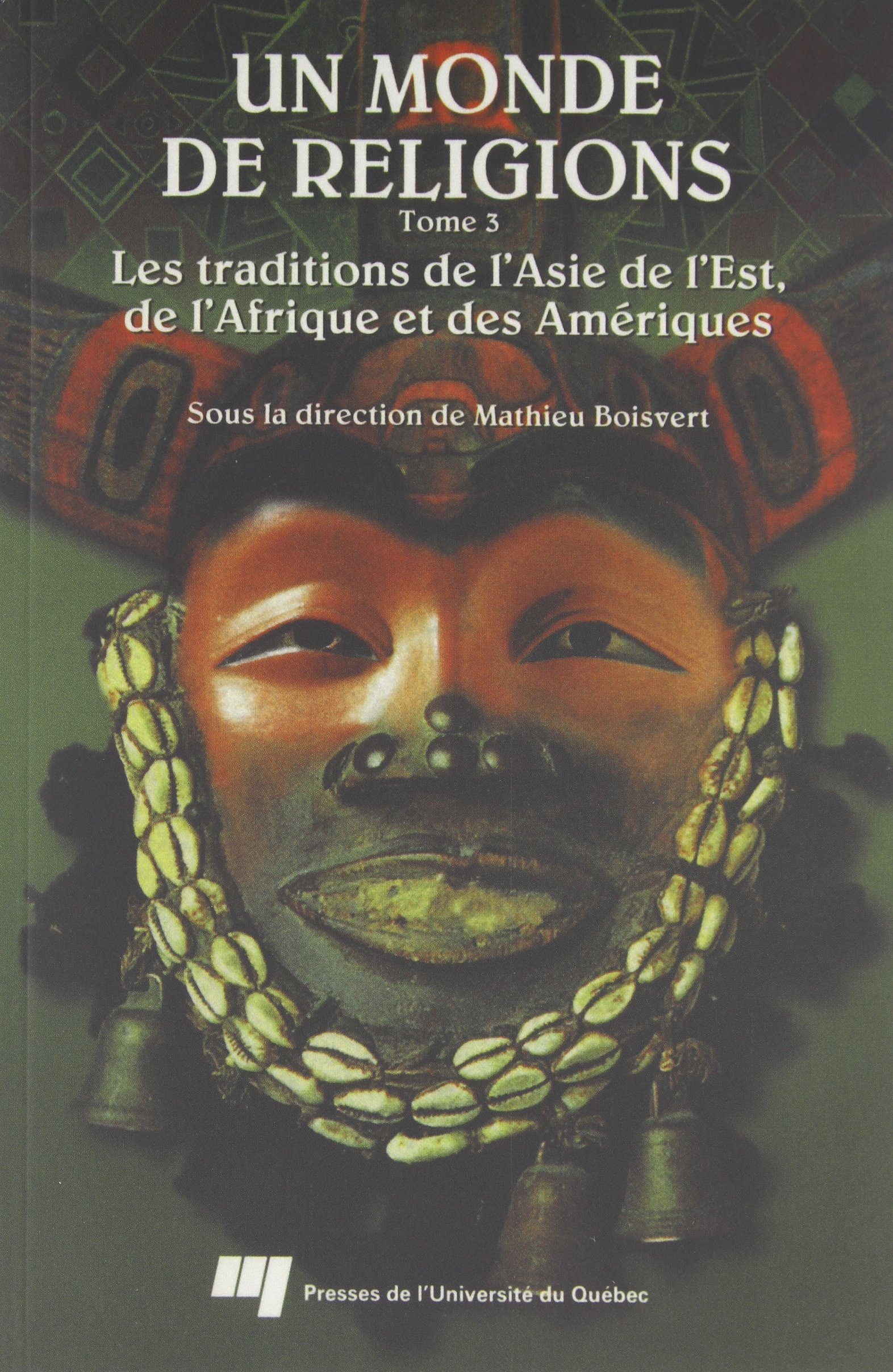 Monde de religions tome 3. les traditions de l'asie...