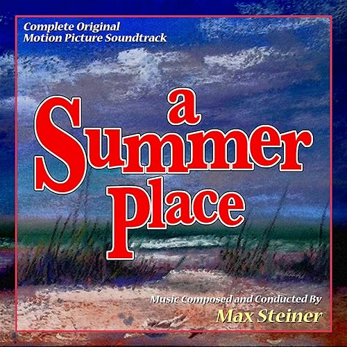 A Summer Place Original Motion PIcture Soundtrack by Max Steiner on Amazon Music Amazon.co.uk