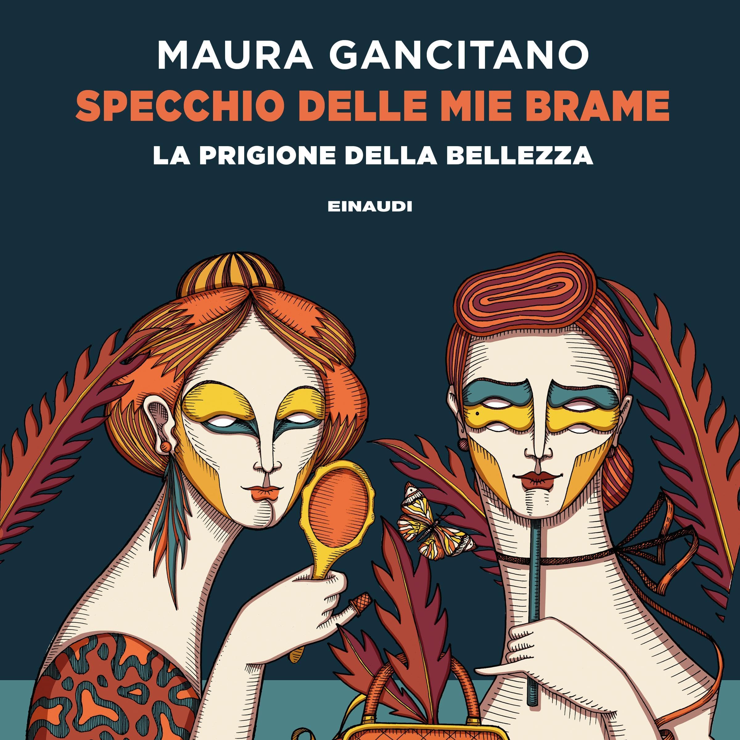 Specchio delle mie brame. La prigione della bellezza