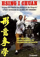 Download Hsing I Chuan : l'art interne du kung-fu wushu PDF