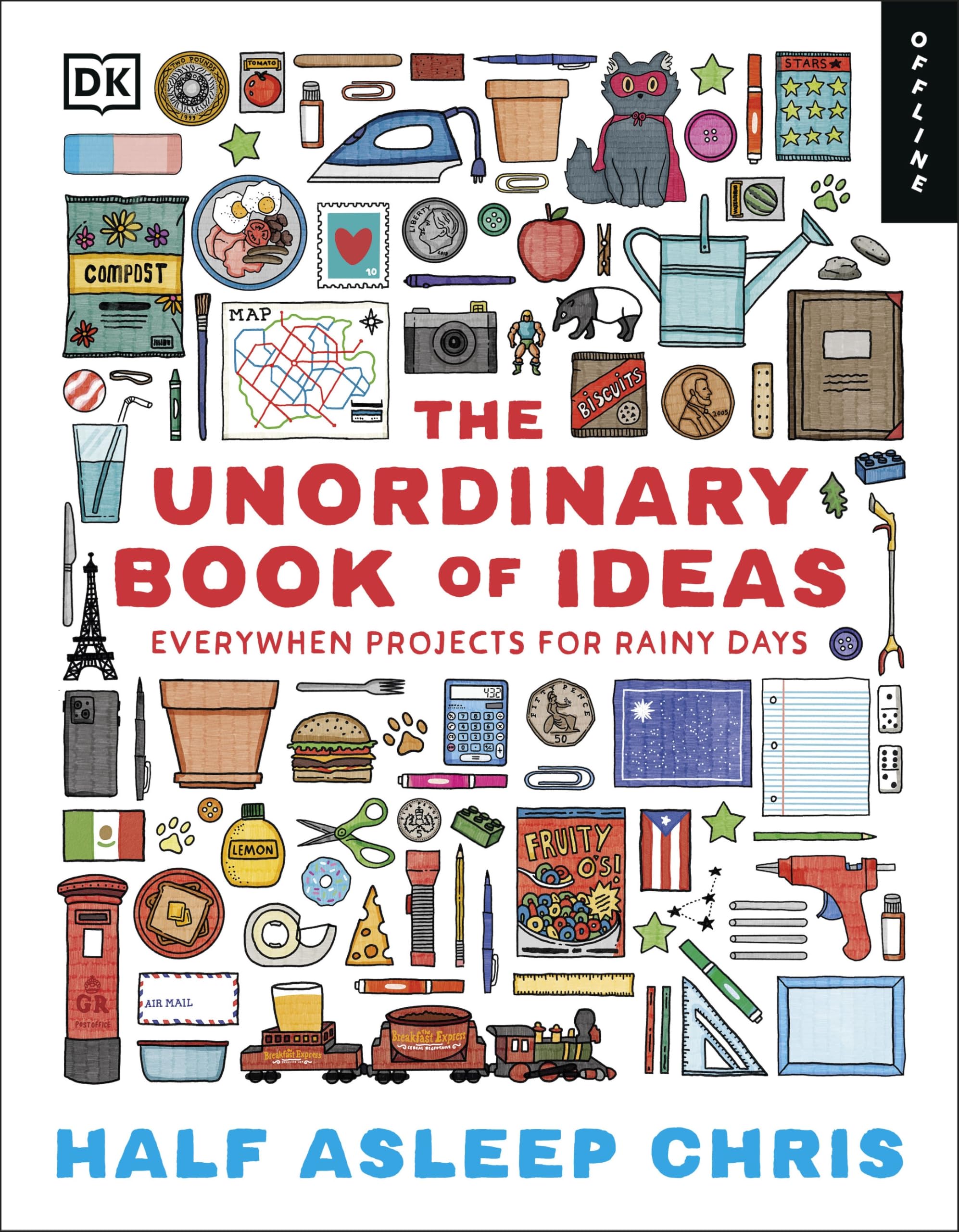 The Unordinary Book of Ideas: Everywhen Projects For Rainy Days (Offline Books)