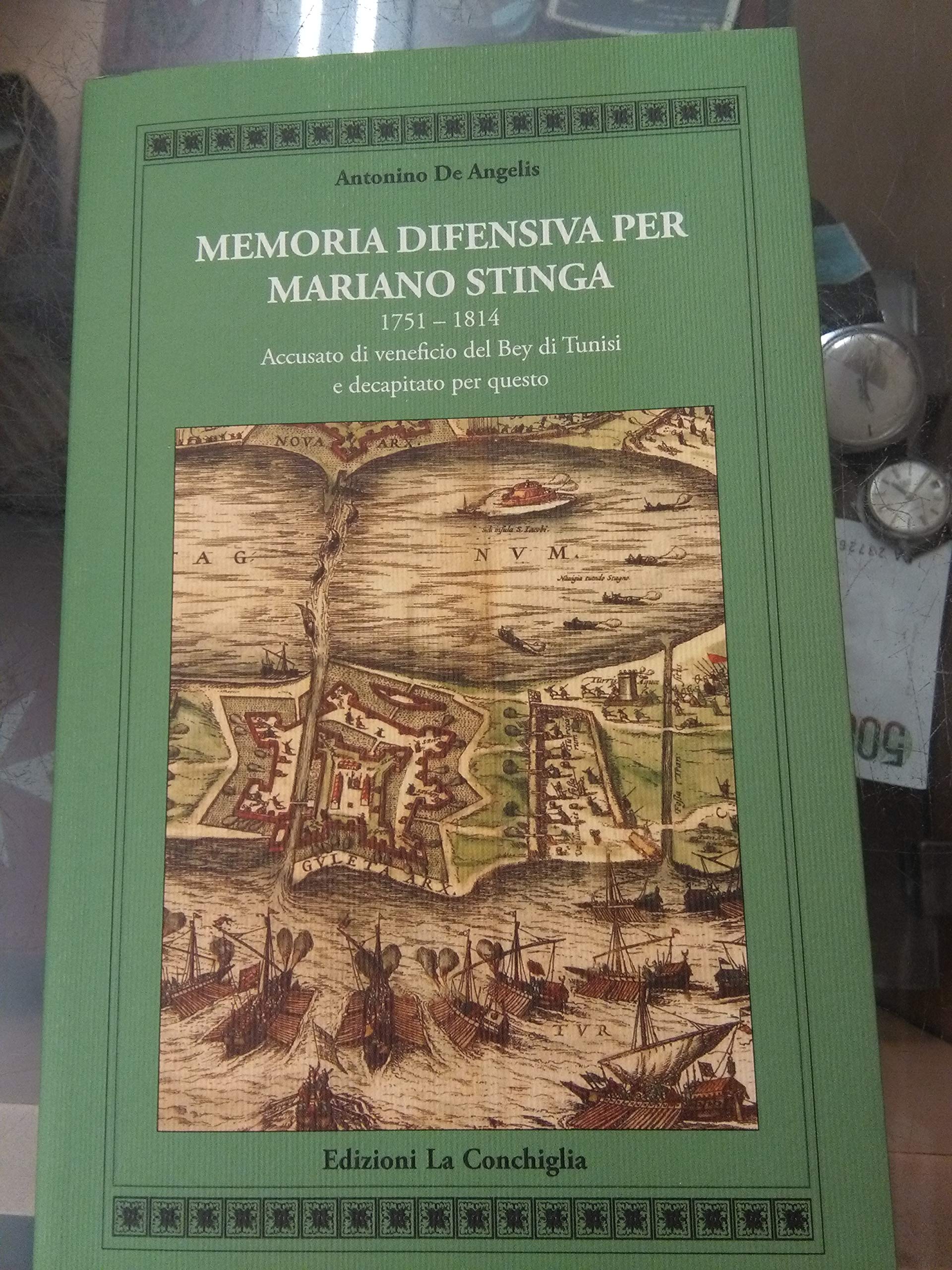 Memoria Difensiva Per Mariano Stinga 1751-1814. Accusato Di Veneficio Del Bey Di Tunisi E Decapitato Per Questo - 4