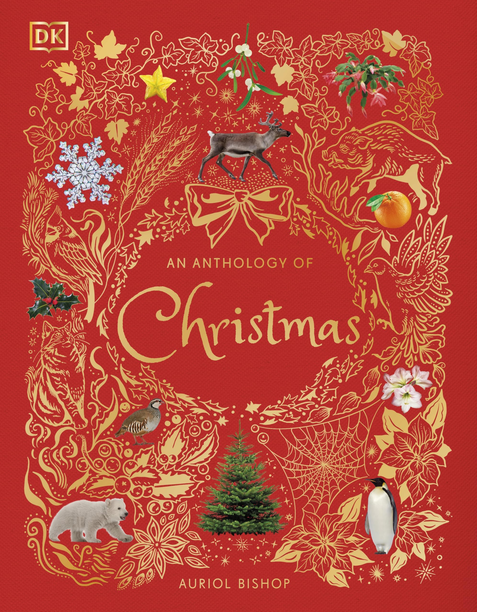 COLLECTION OF CHRISTMAS アートブック An Anthology of Christmas: The Festive Gift of the Season (DK