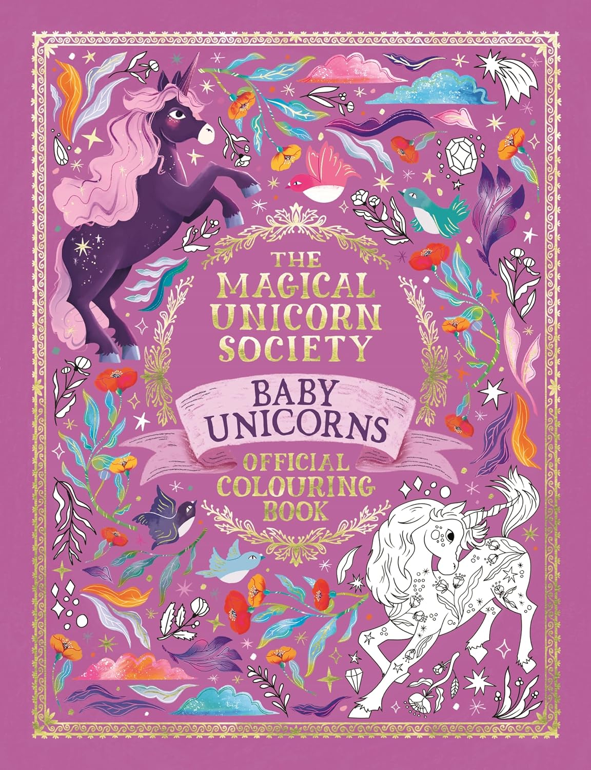 The Magical Unicorn Society Official Colouring Book: Baby Unicorns ...
