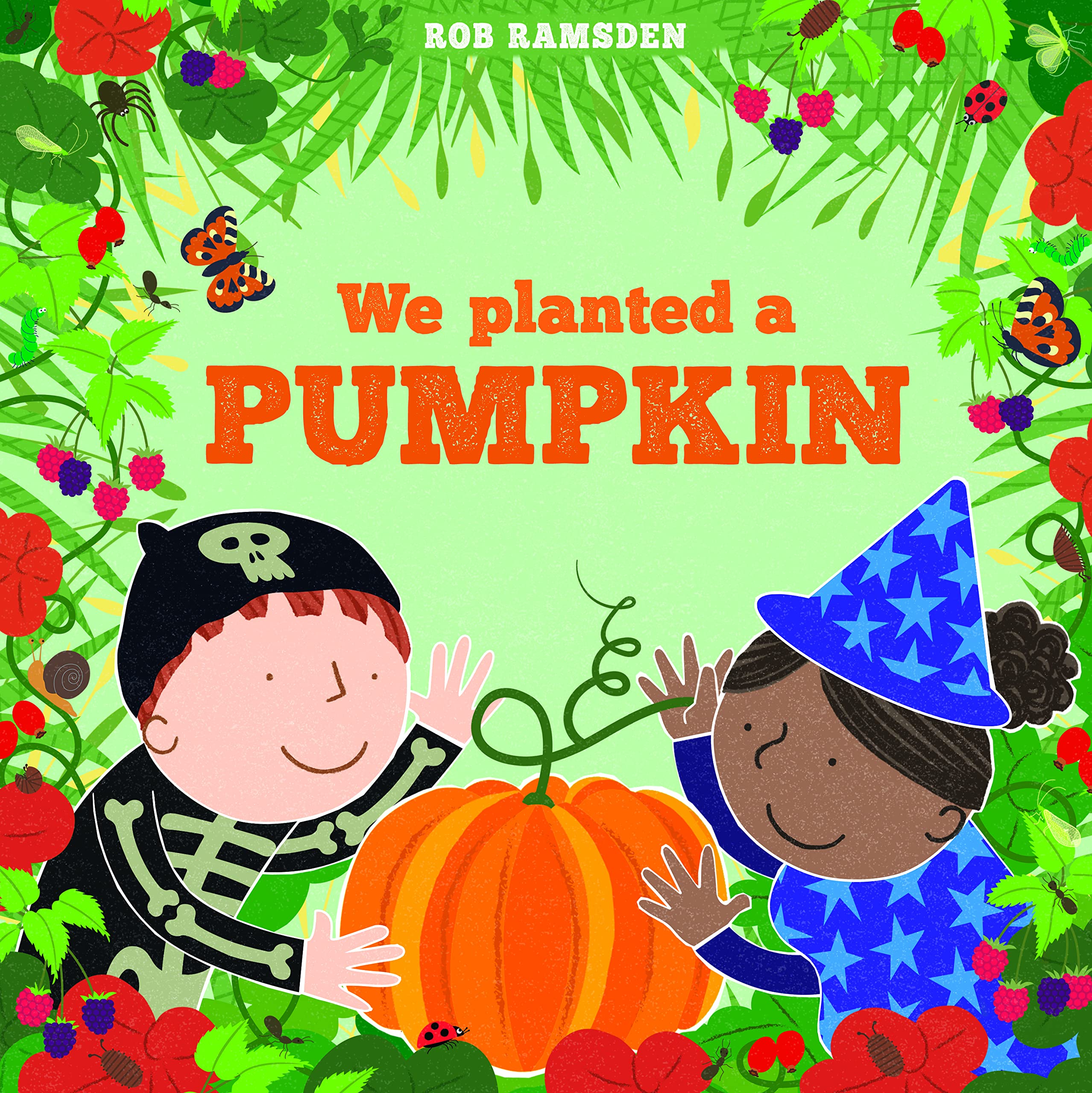 We planted a Pumpkin In the Garden Book #3