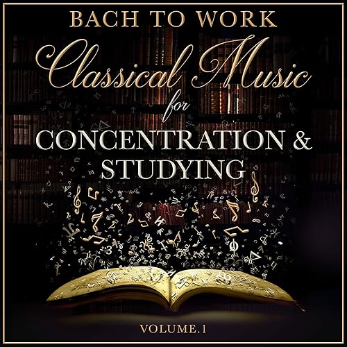 Amazon Music Various artistsのBach To Work Classical Music for