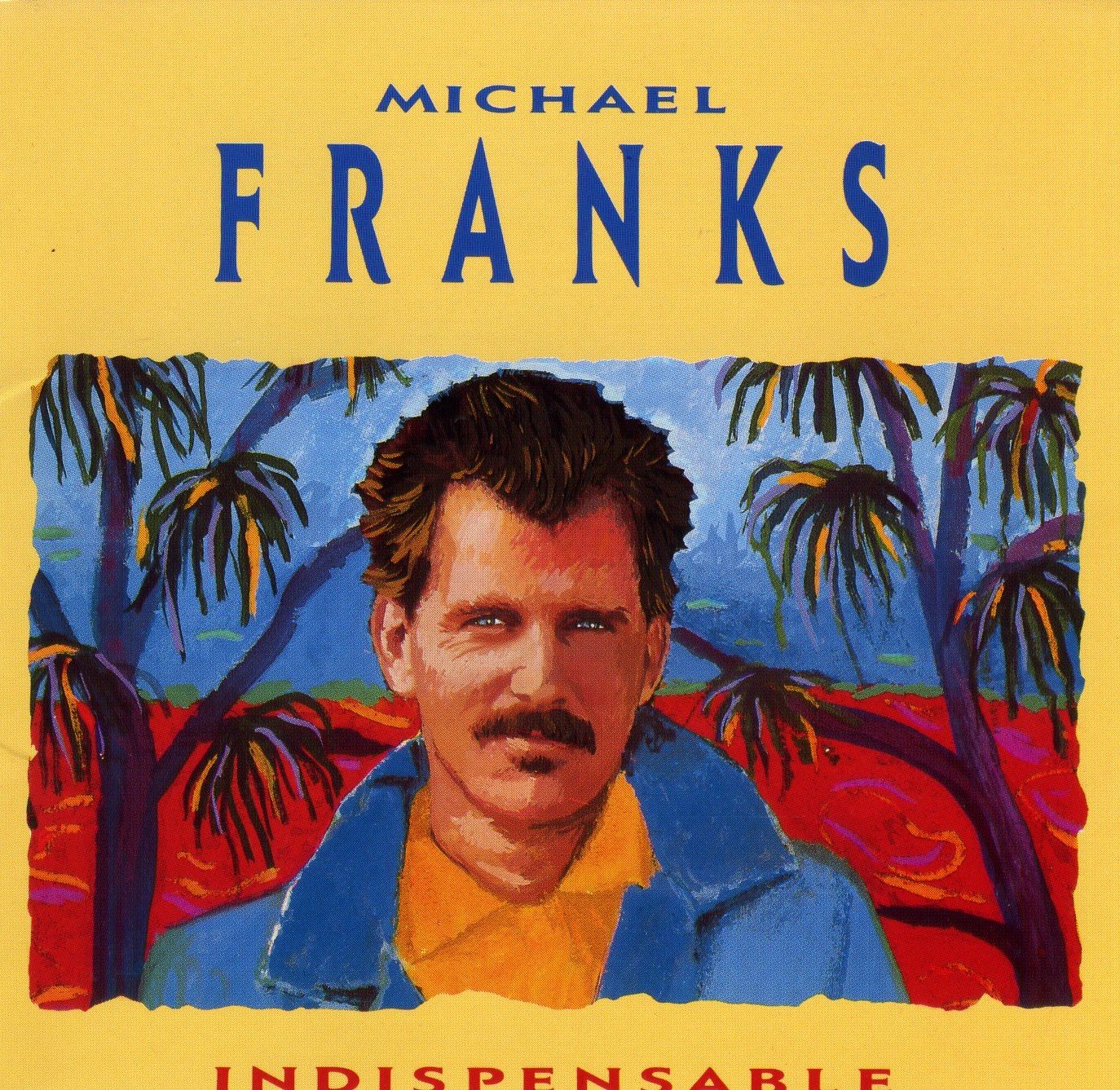 MICHAEL FRANKS - Indispensable - Disque CD