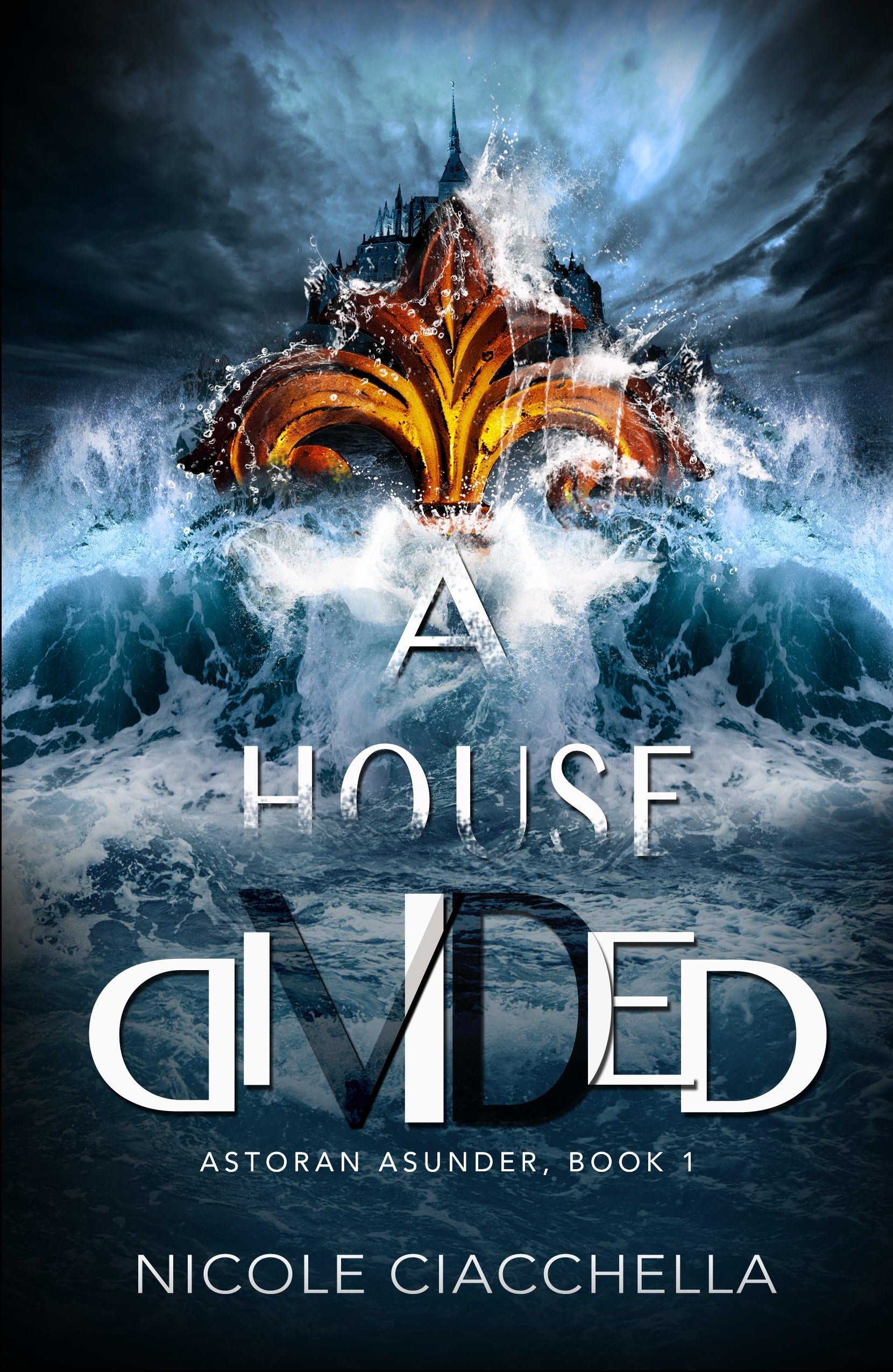 A House Divided (Astoran Asunder Book 1)