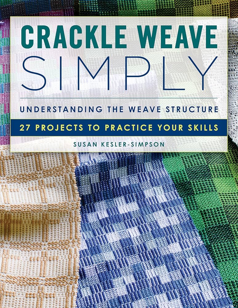 Crackle Weave Simply: Understanding the Weave Structure 27