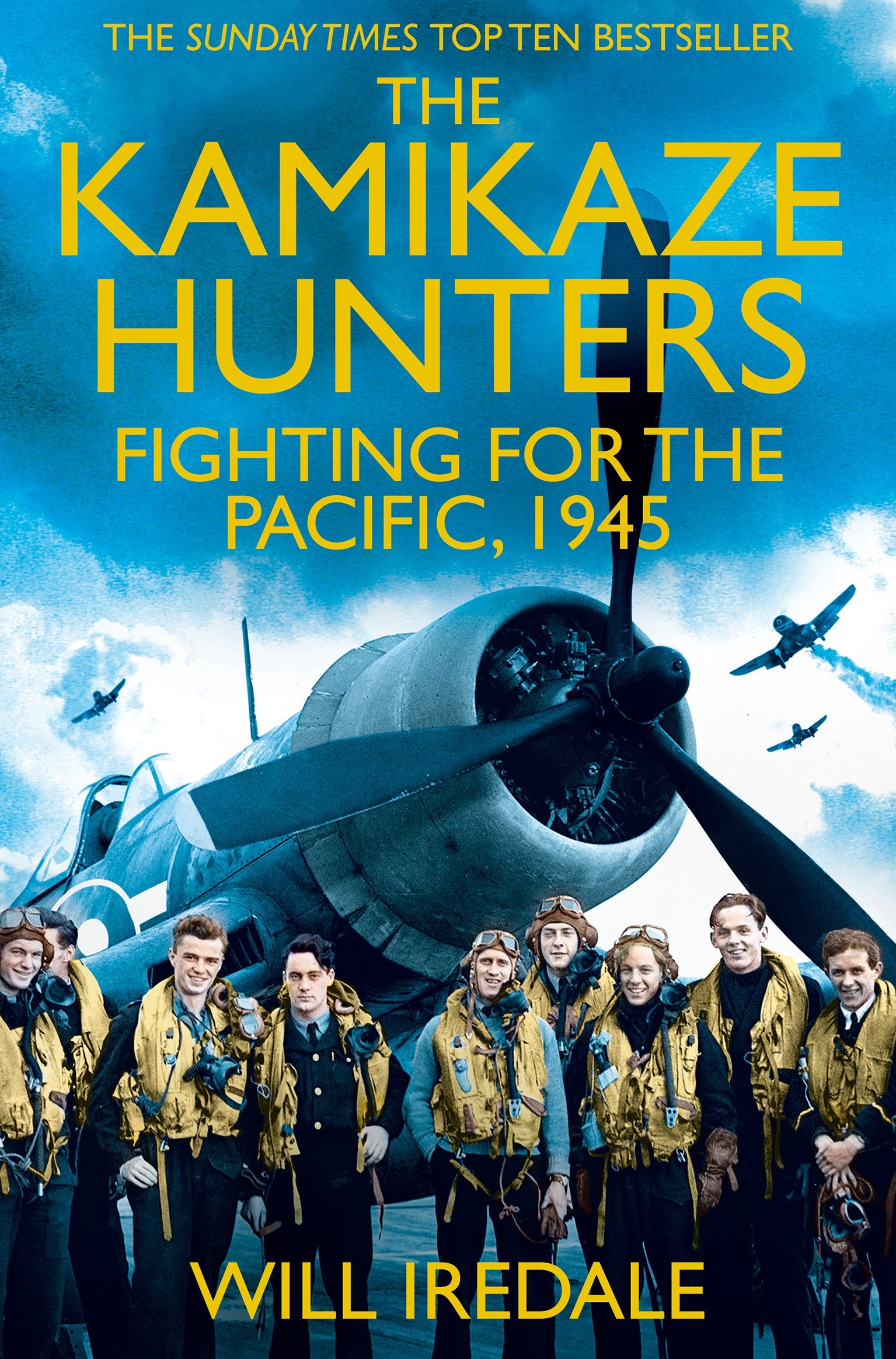 The Kamikaze Hunters The Men Who Fought for the Pacific 1945