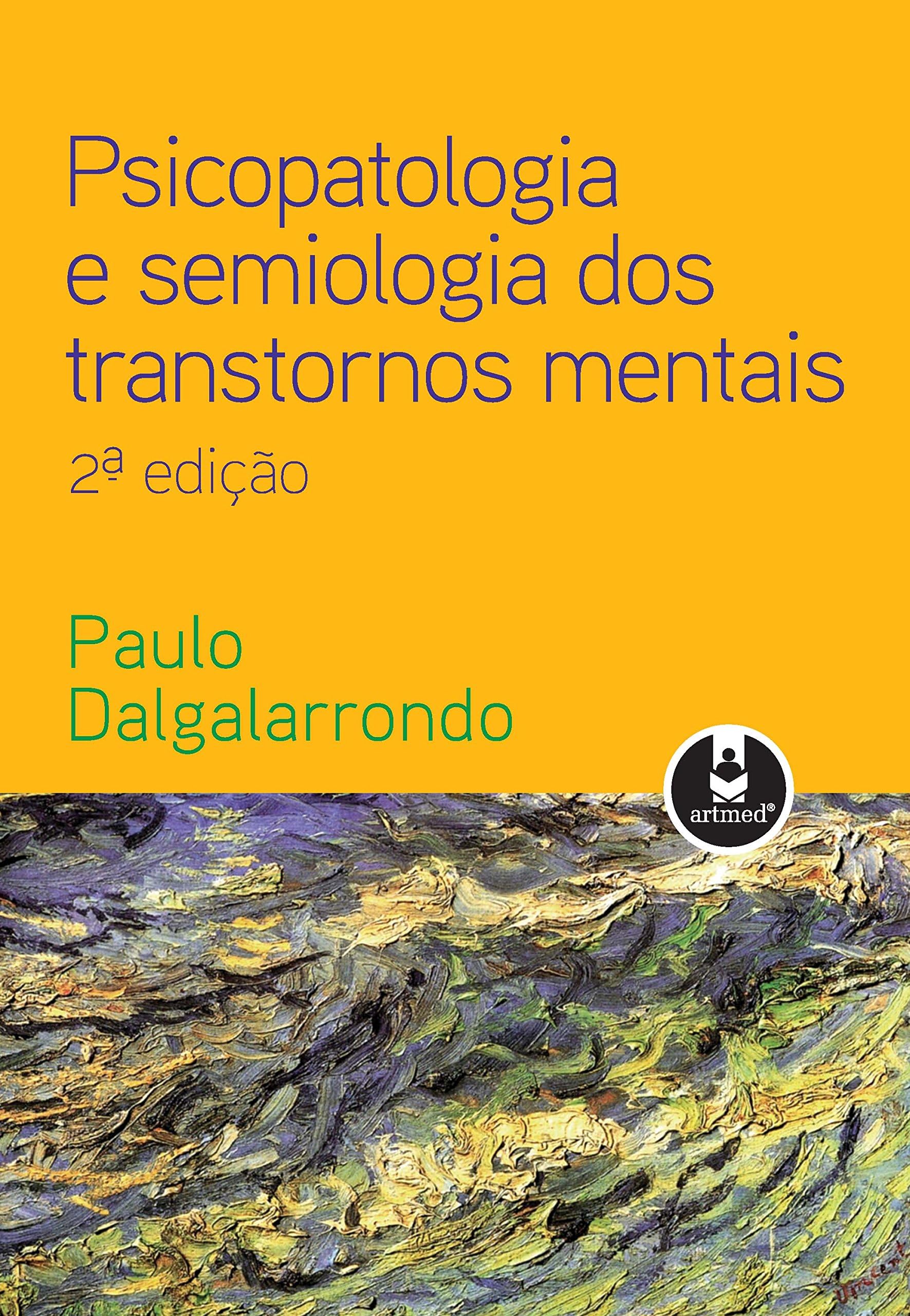 Psicopatologia e Semiologia dos Transtornos Mentais (Em Portuguese do Brasil)