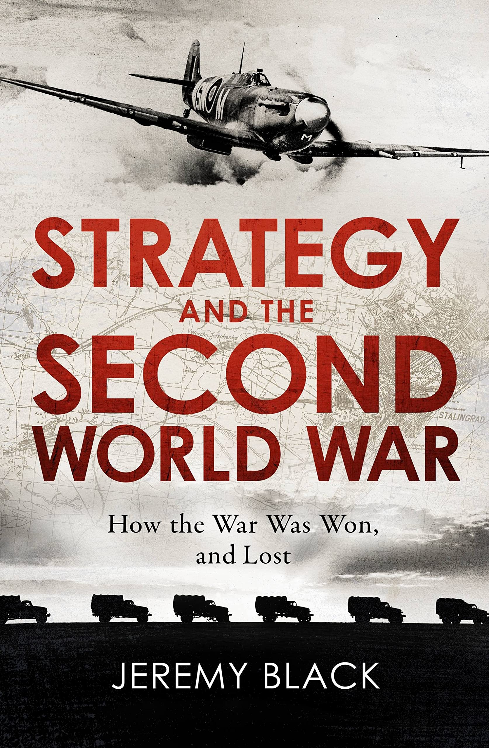 Strategy and the Second World War by Jeremy Black (Paperback Book)
