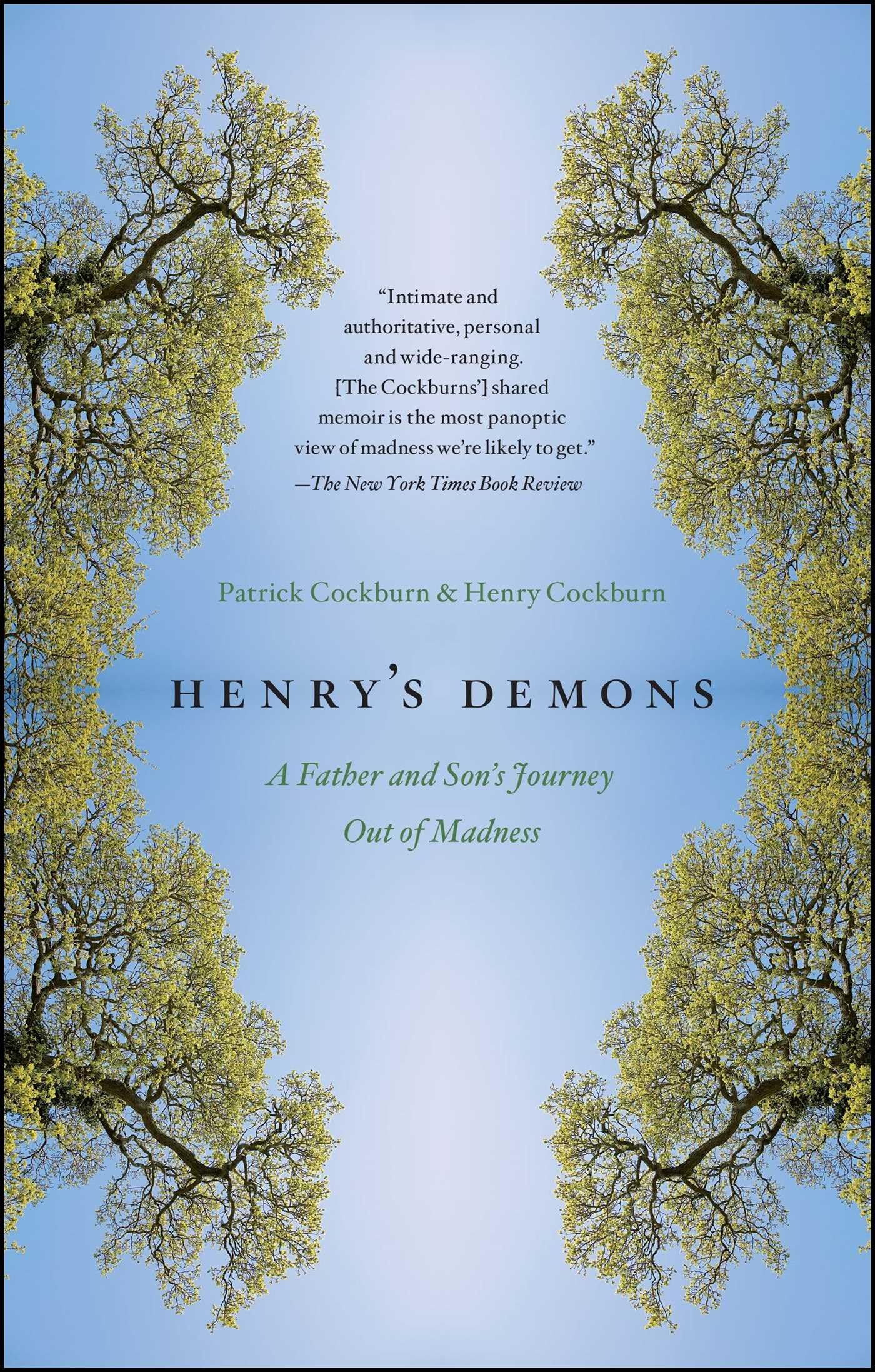 Henry's Demons: A Father and Son's Journey Out of Madness