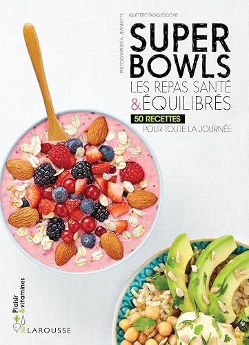 Superbowls les repas santé &amp; équilibrés