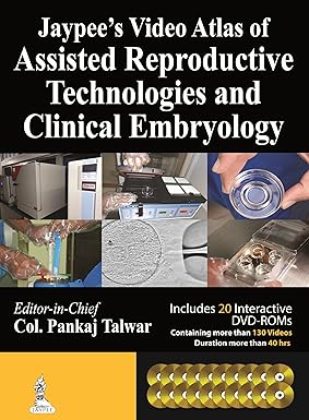 JAYPEE'S VIDEO ATLAS OF ASSISTED REPRODUCTIVE TECHNOLOGIES (ART) & CLINICAL EMBRYOLOGY WITH 20 DVD-R