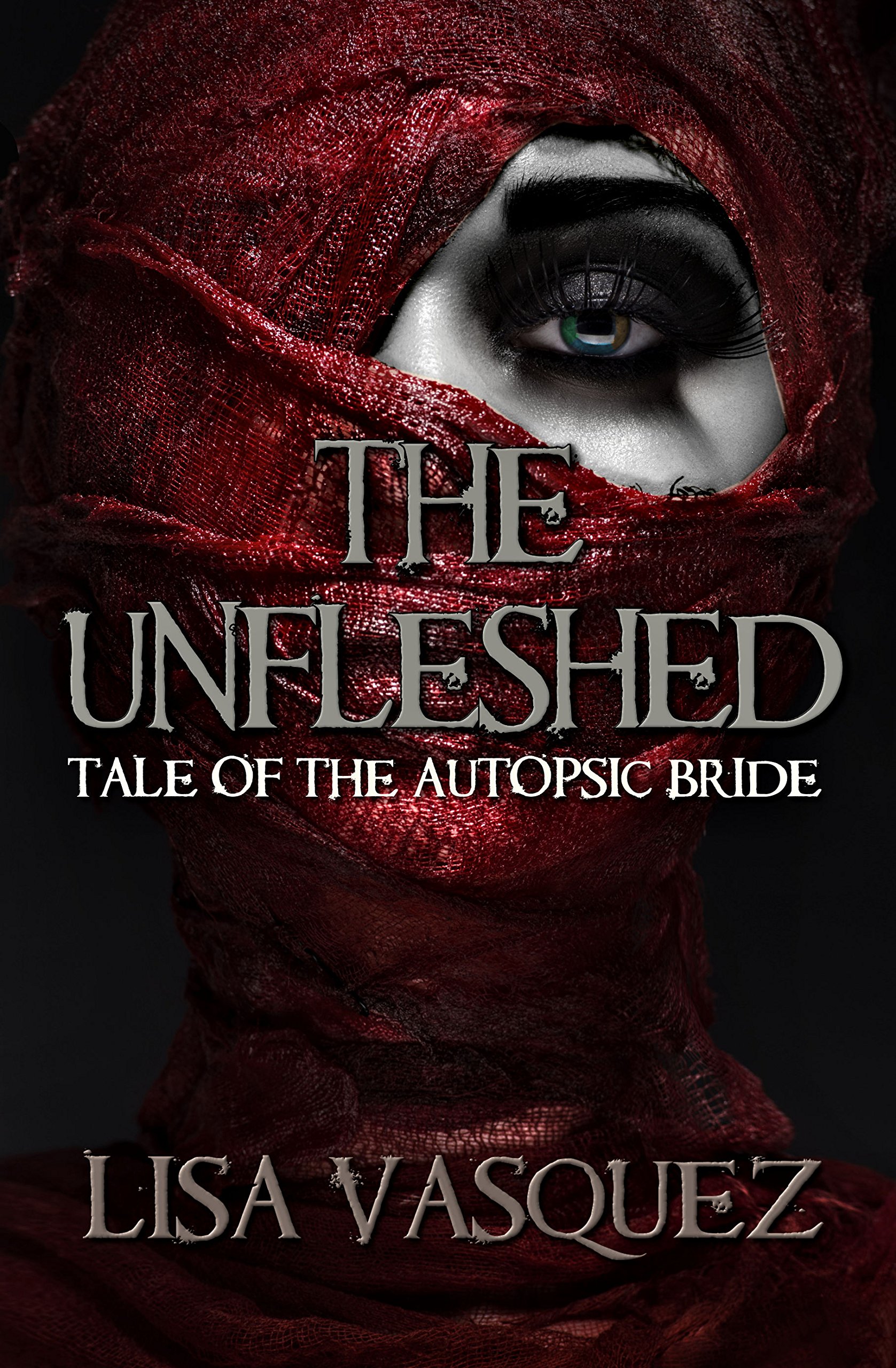 Cover of The Unfleshed: The Tale of the Autopsic Bride
