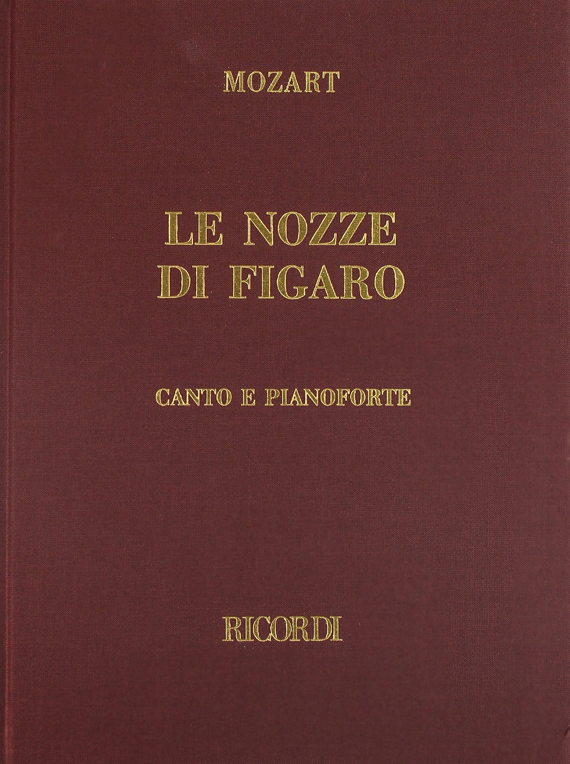 Le Nozze Di Figaro Vocal Score Cloth Italian Marriage of Figaro: The Marriage of Figaro / Die Hochzeit Des Figaro / Les Noces De Figaro