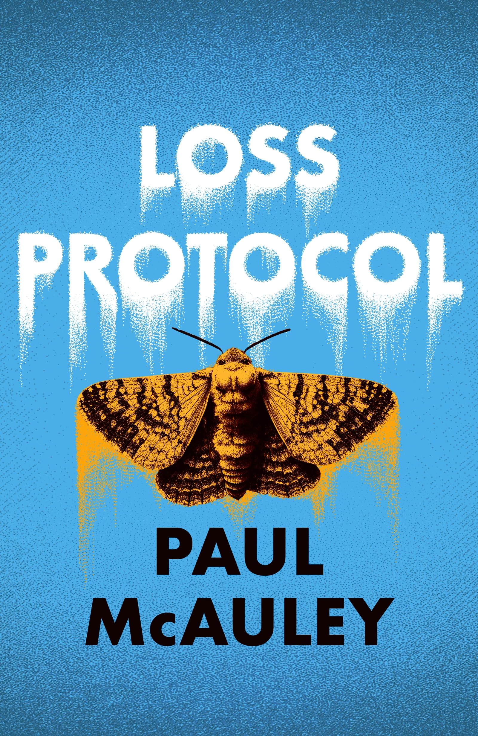 Loss Protocol by Paul McAuley Hardback