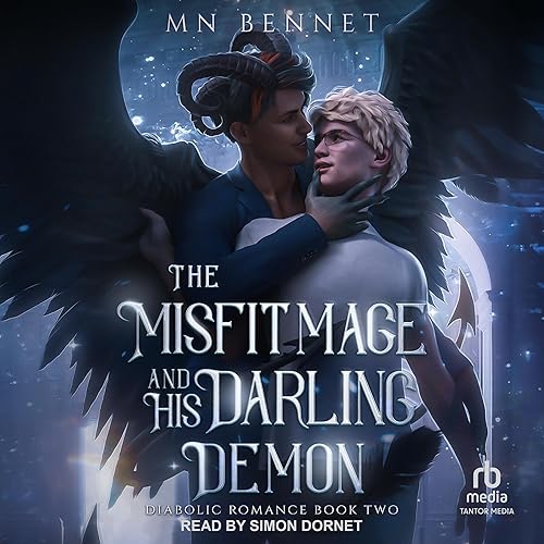 The Misfit Mage and His Darling Demon: Diabolic Romance, Book Two