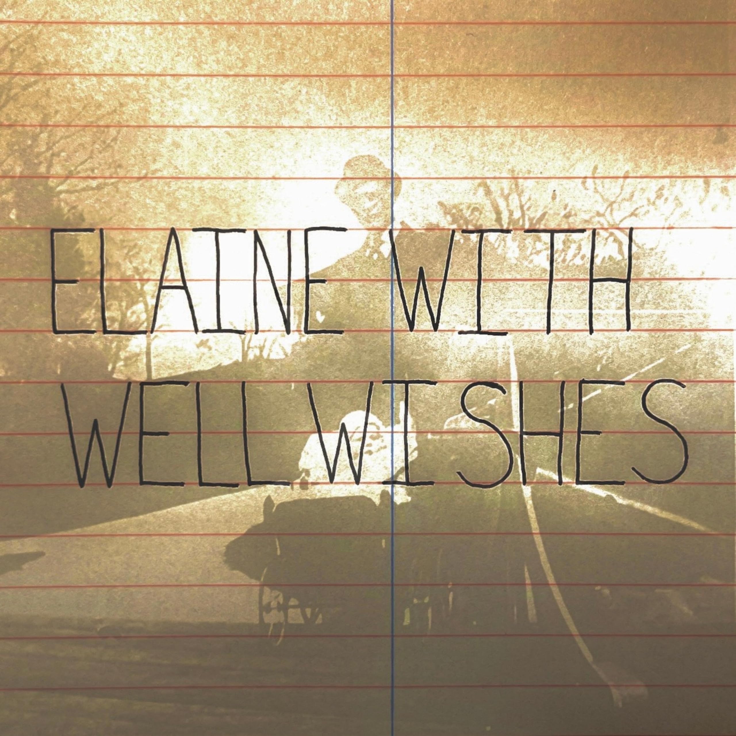 Elaine With Well Wishes