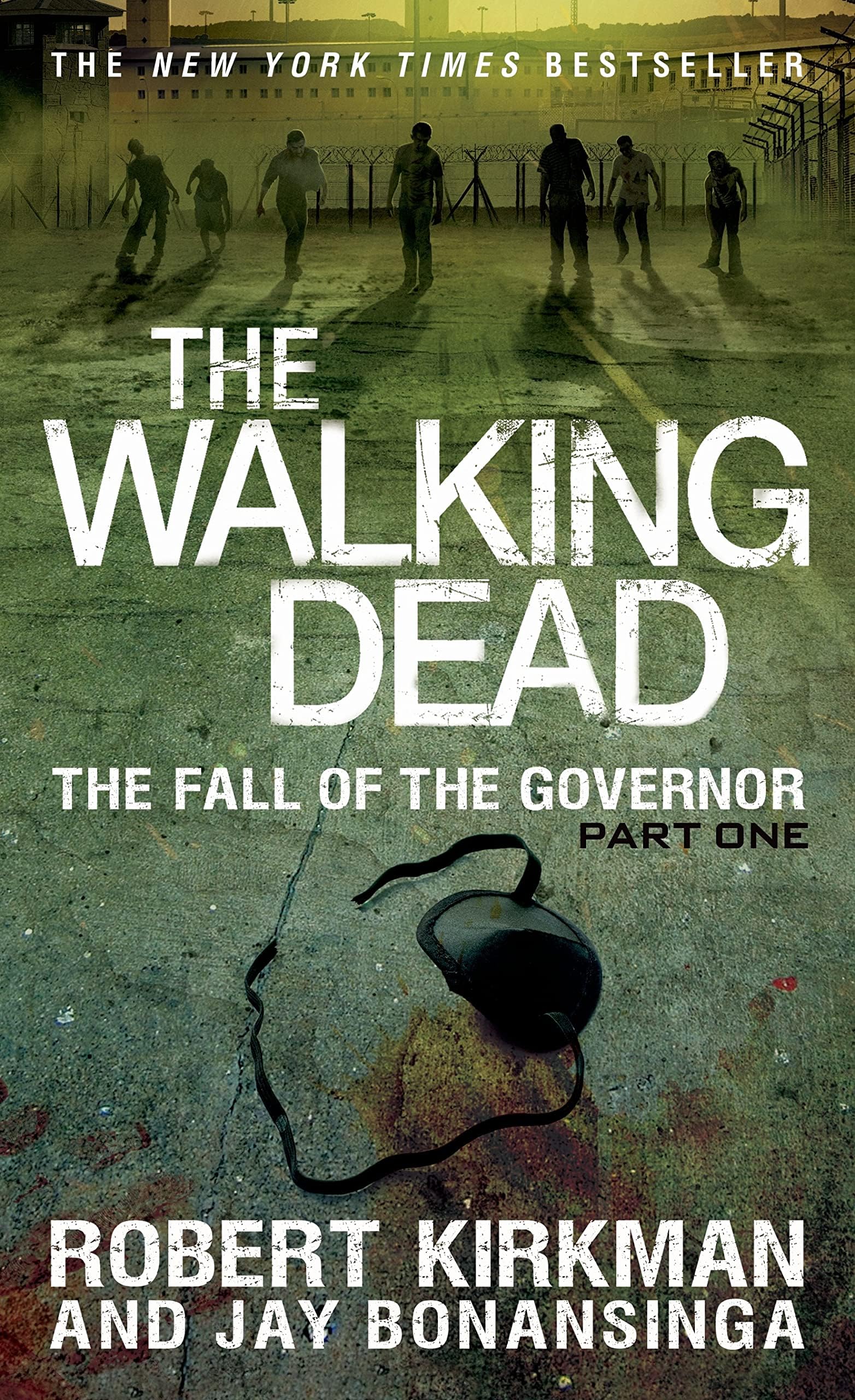 The Walking Dead: The Fall of the Governor: Part One (The Walking Dead Series, 3)
