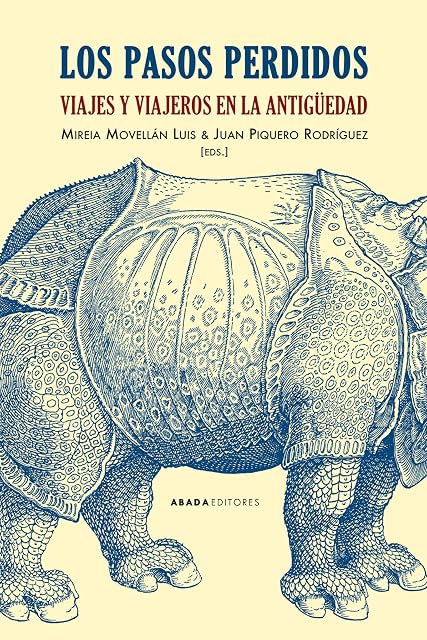 Portada de Los Pasos Perdidos: Viajes y Viajeros en la Antigüedad