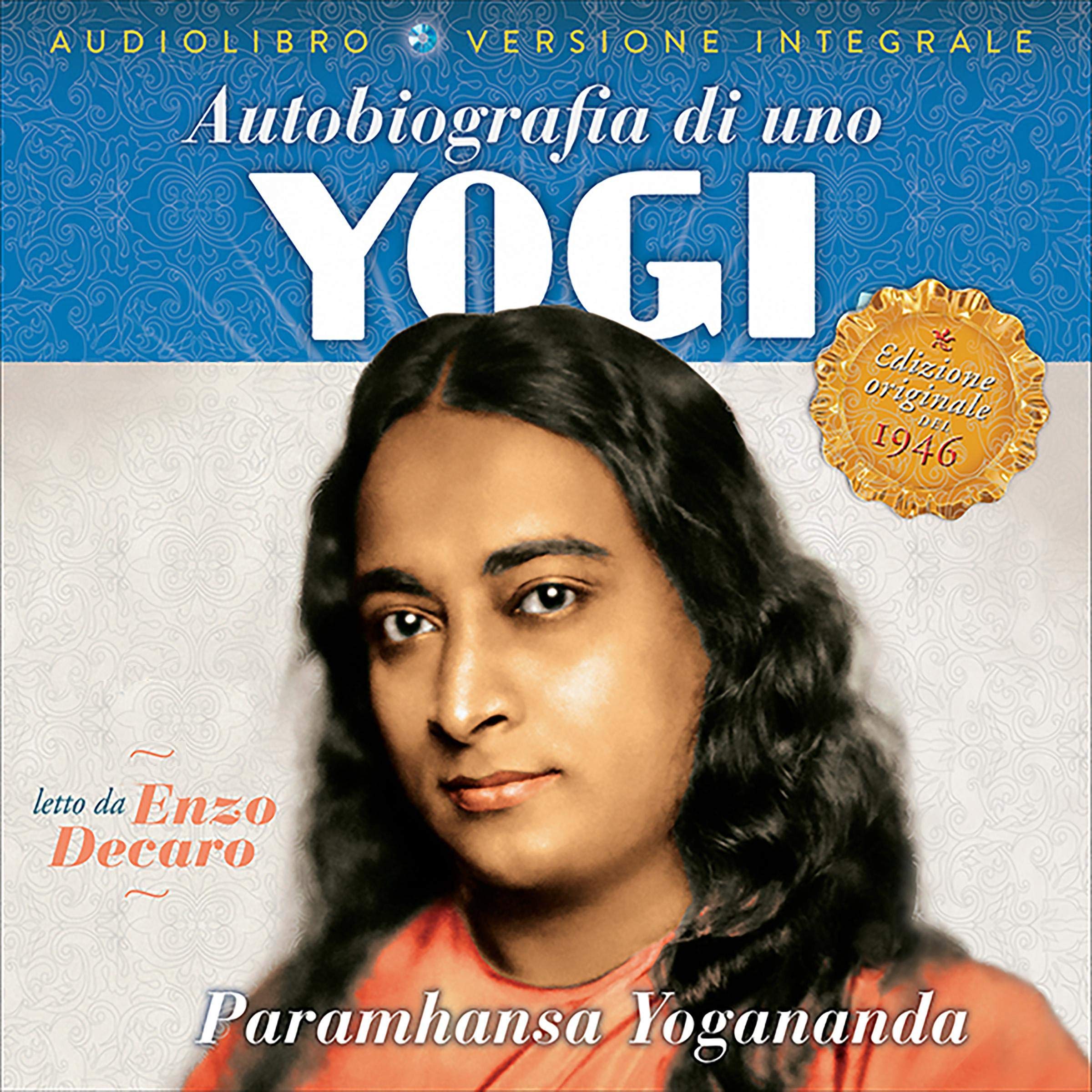 Autobiografia di uno yogi: Audiolibro integrale