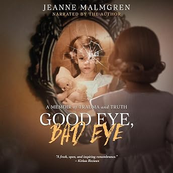 Good Eye, Bad Eye Audiobook by Jeanne Malmgren episode artwork