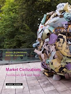 Market Civilizations: Neoliberals East and South (Near Futures, 5)