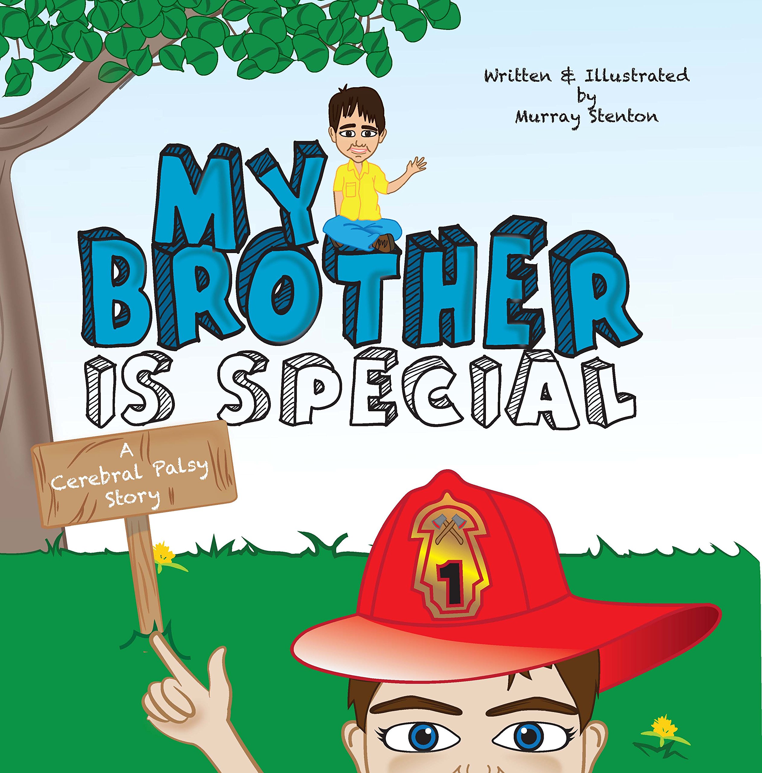 My Brother Is Special: A Cerebral Palsy Story