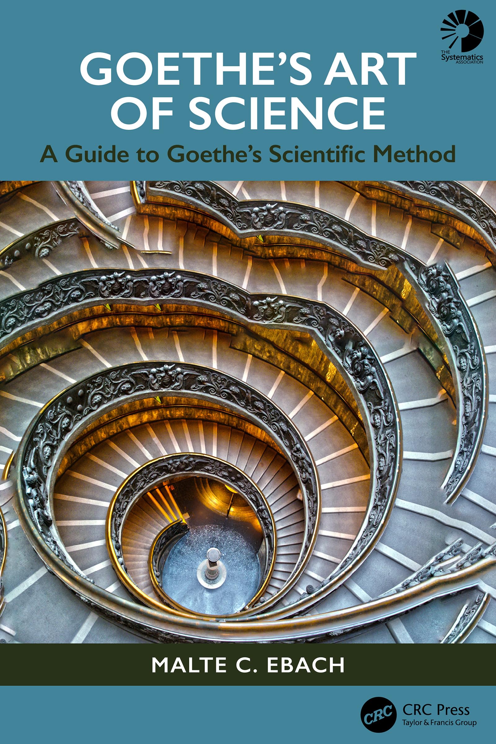 Goethe's Art of Science: A Guide to Goethe’s Scientific Method (English Edition)