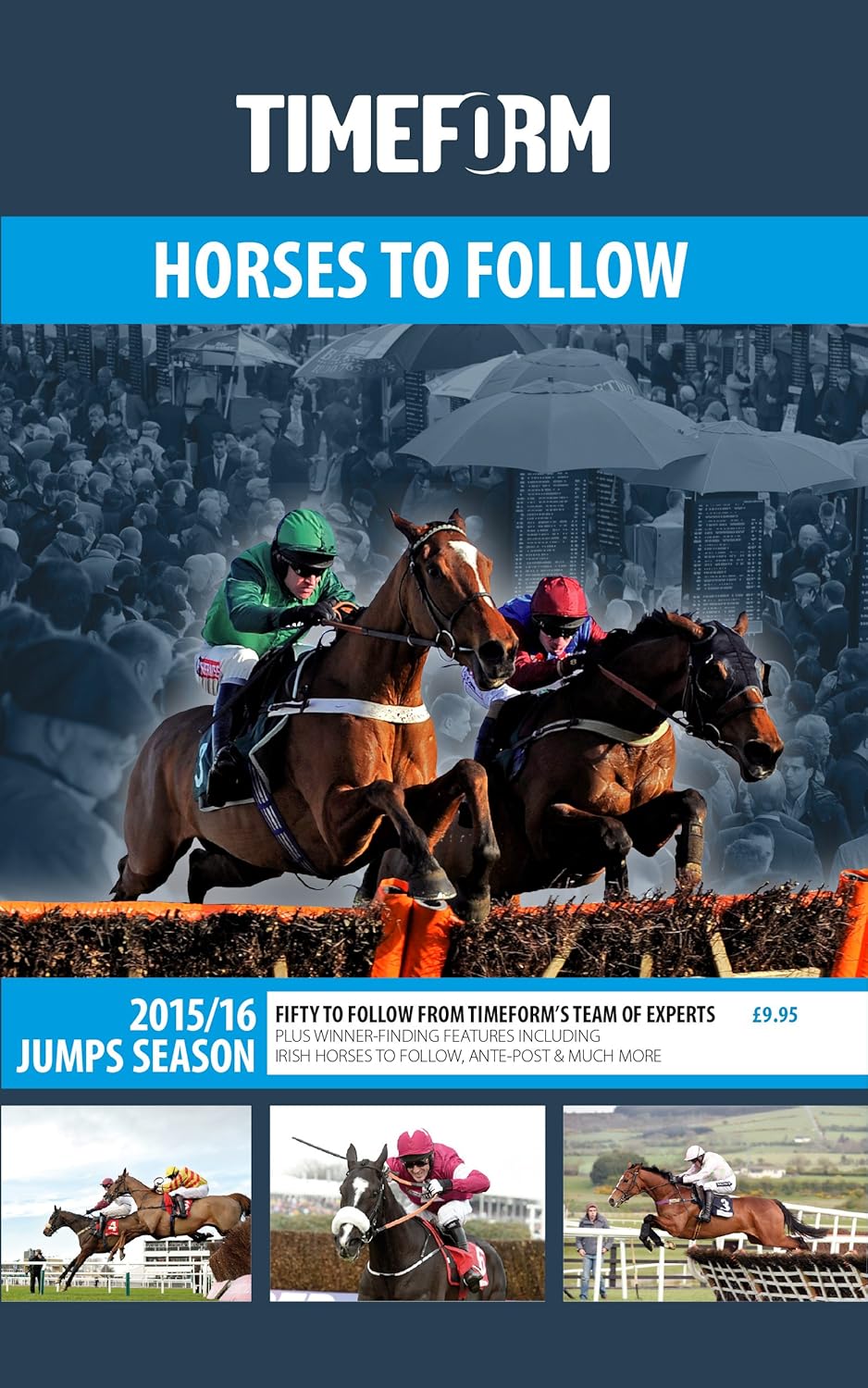 Timeform Horses to Follow Jumps Season 2015/16: A Timeform Racing ...