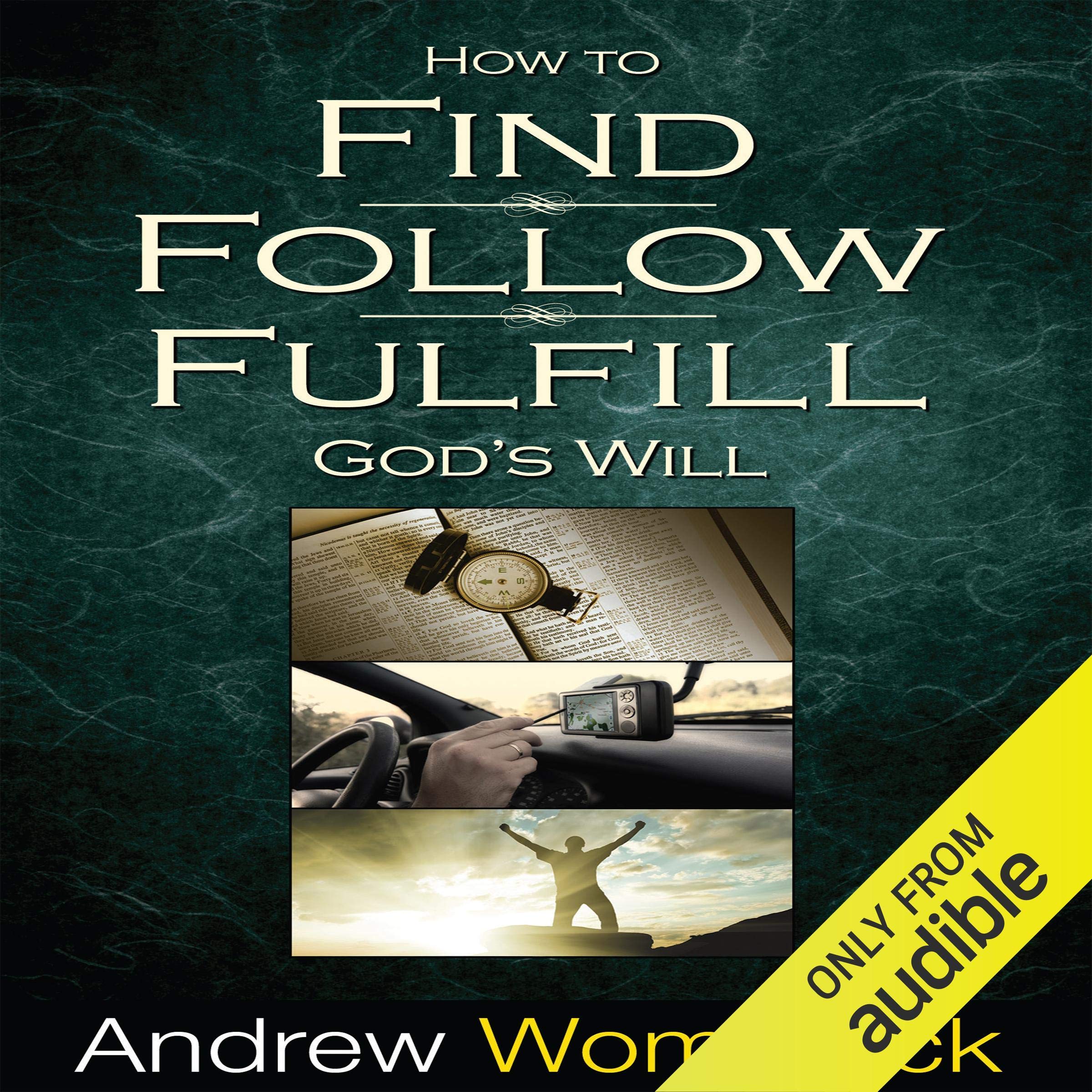 Cover art for How to Find, Follow, Fulfill God's Will
