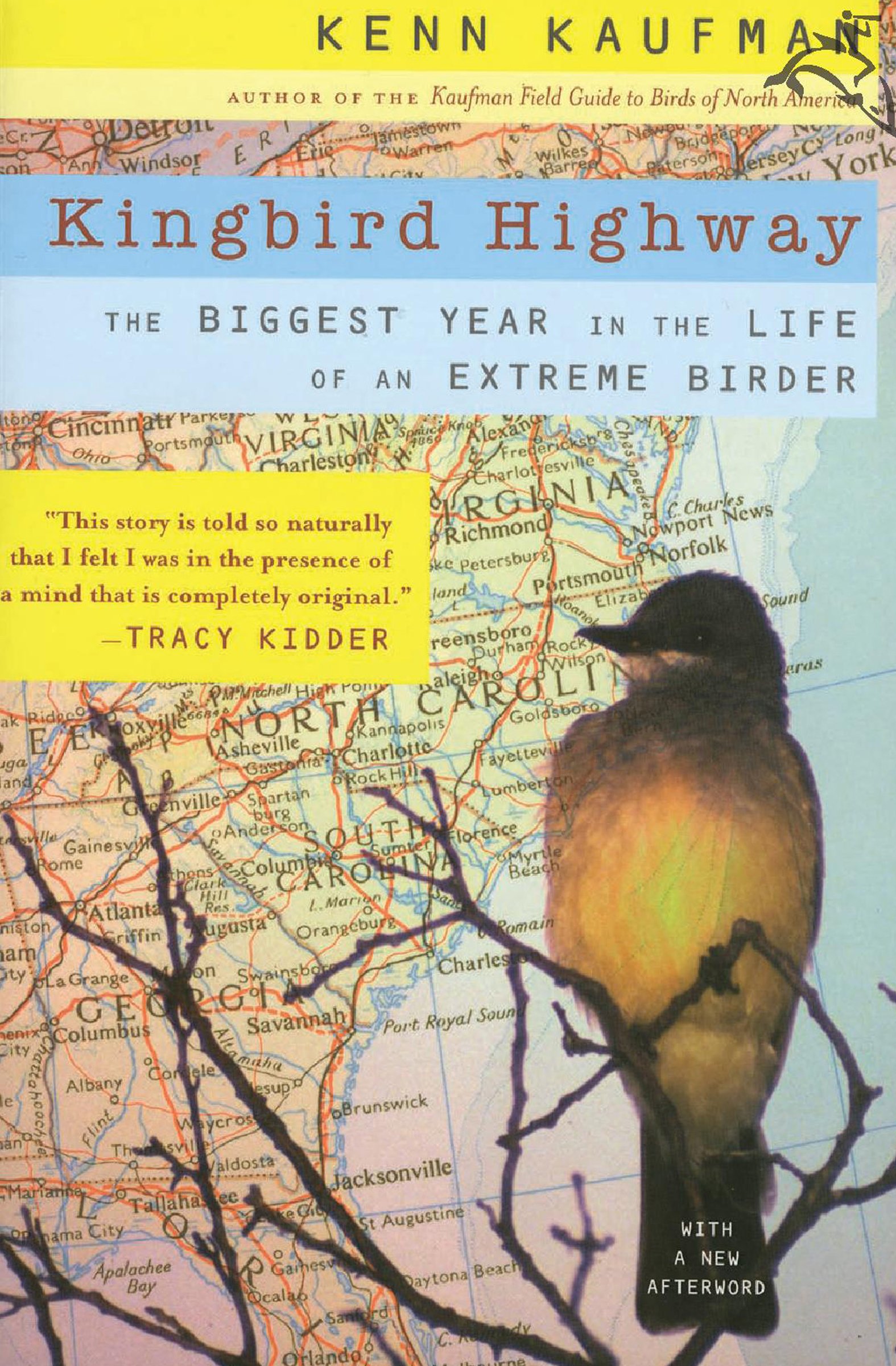 Kingbird Highway: The Biggest Year in the Life of an Extreme Birder