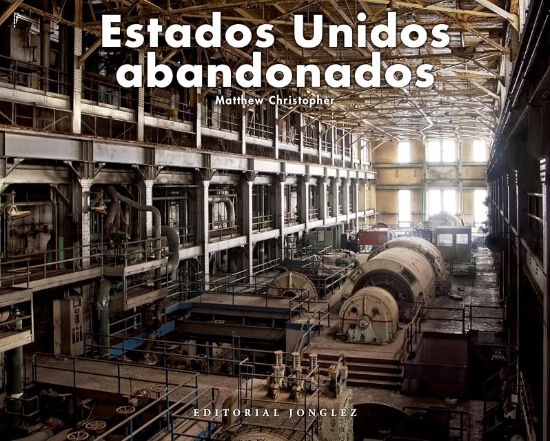 Portada de Estados Unidos Abandonado
