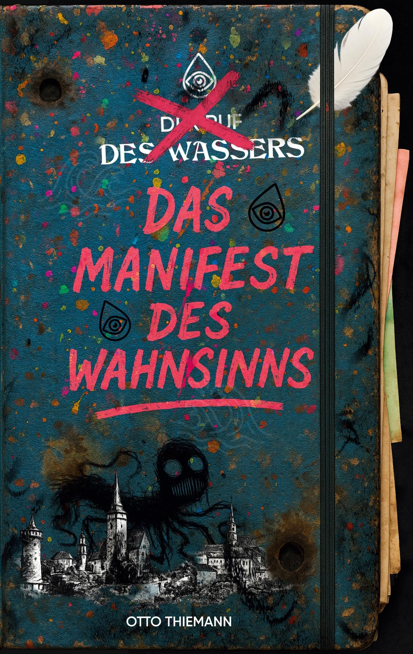 Das Manifest des Wahnsinns: Der Ruf des Wassers - Band 2