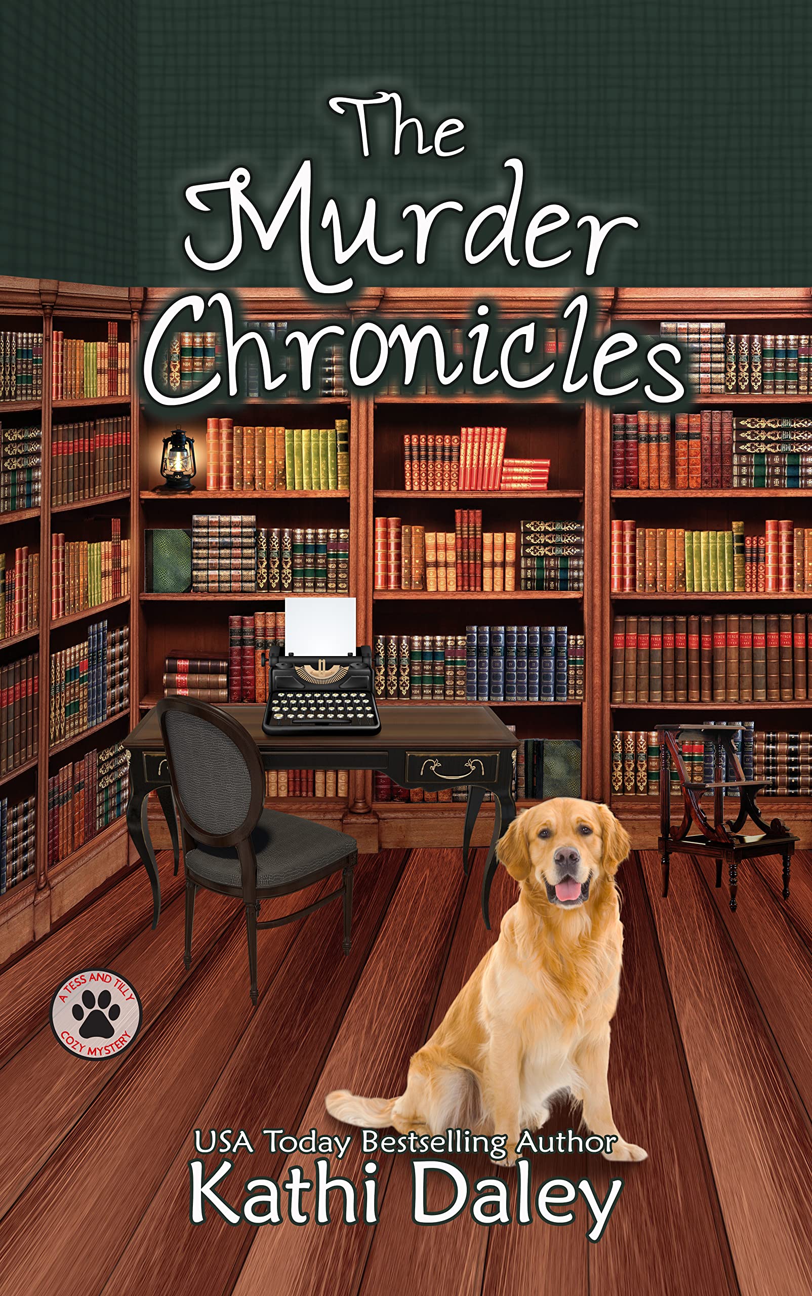 The Murder Chronicles: A Cozy Mystery (A Tess and Tilly Cozy Mystery Book 13)