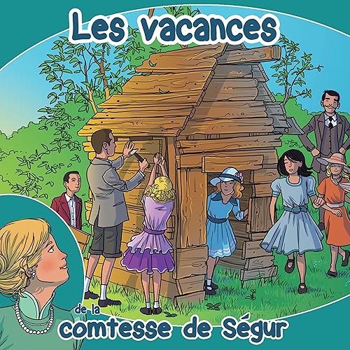Les vacances de la Comtesse de Ségur