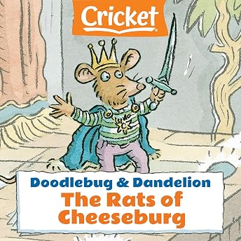 Doodlebug & Dandelion: The Rats of Cheeseburg Audiobook by Pamela Dell episode artwork