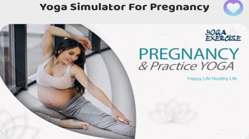 Yoga Simulator For Pregnancy