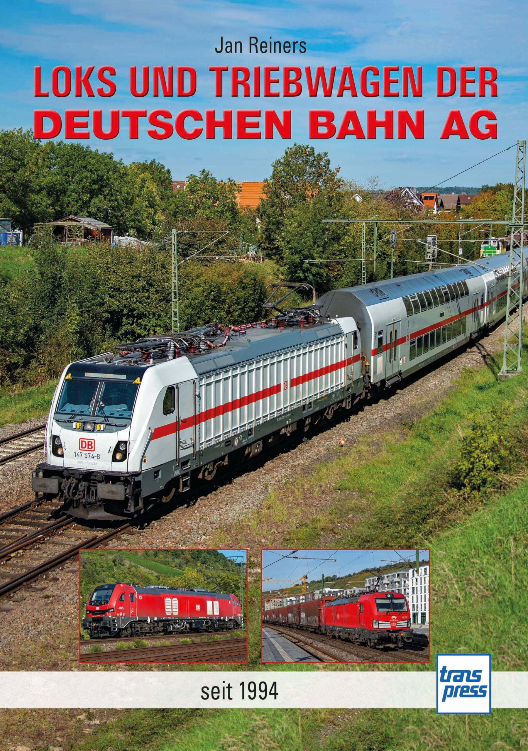 Loks und Triebwagen der Deutschen Bahn AG: seit 1994