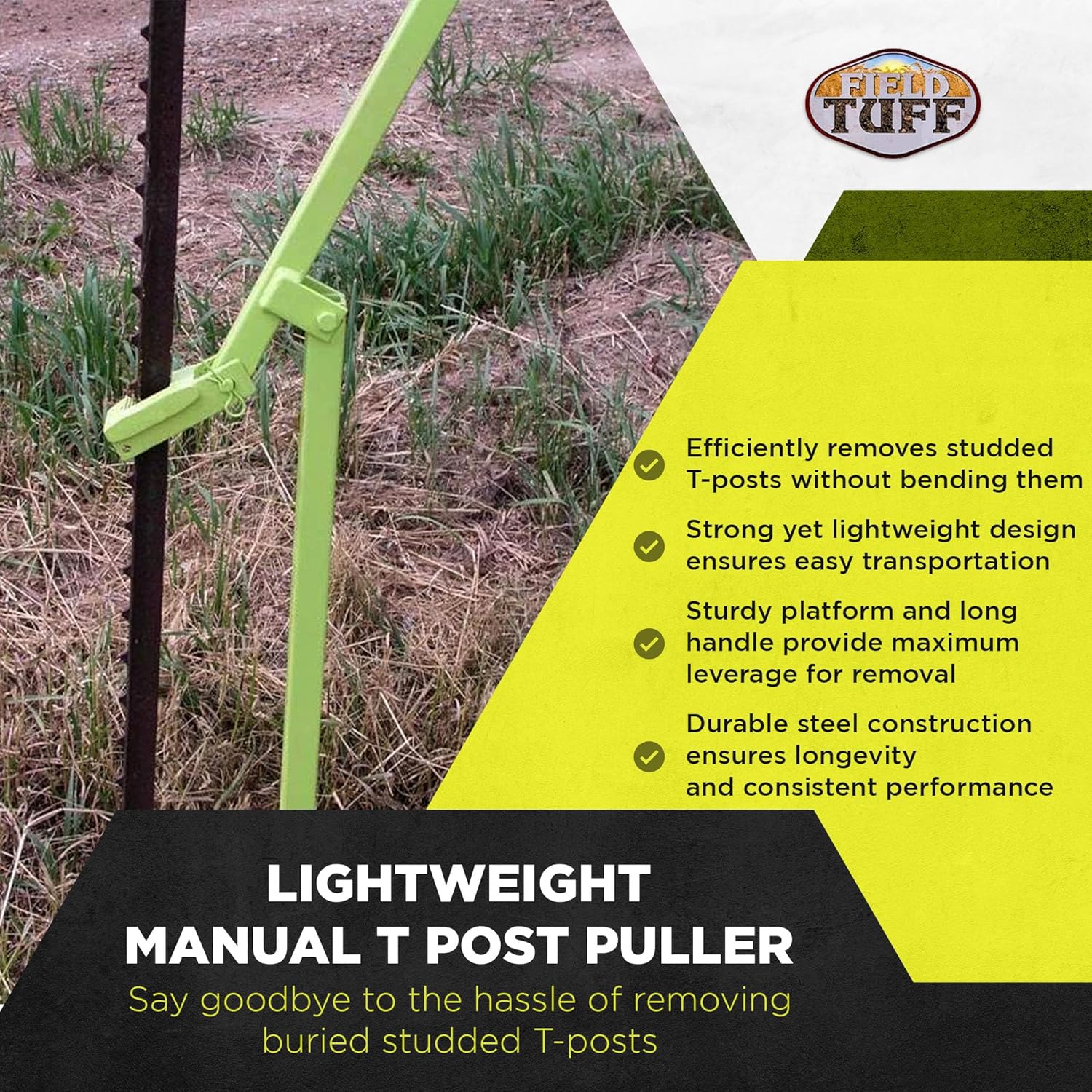 Field Tuff 17 Pound Lightweight Manual T Post Puller for Buried Studded T Post Removal with 3 Foot Handle for Added Leverage, PG-07