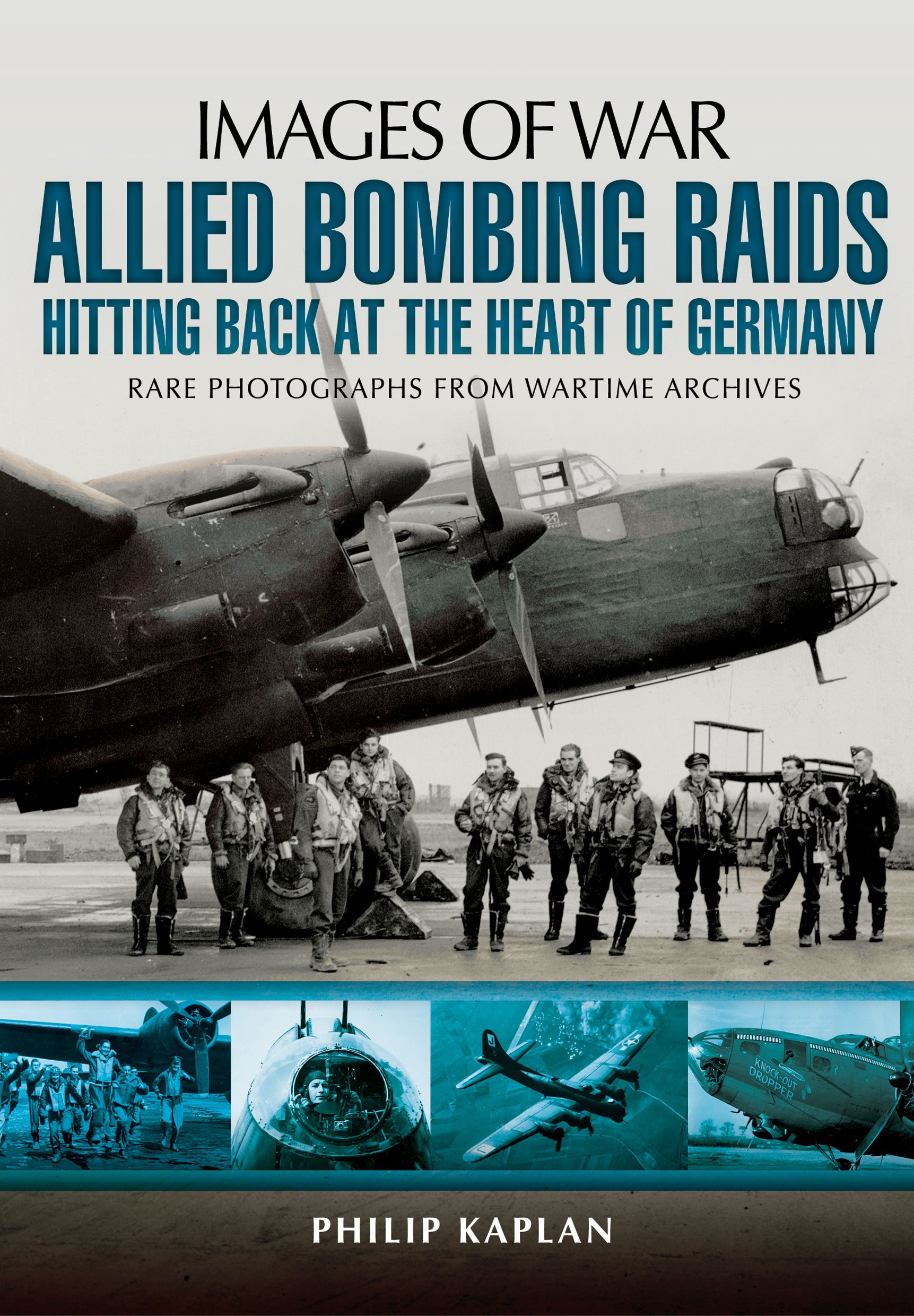 Buy Allied Bombing Raids: Hitting Back at the Heart of Germany (Images of War) — BookShops.in
