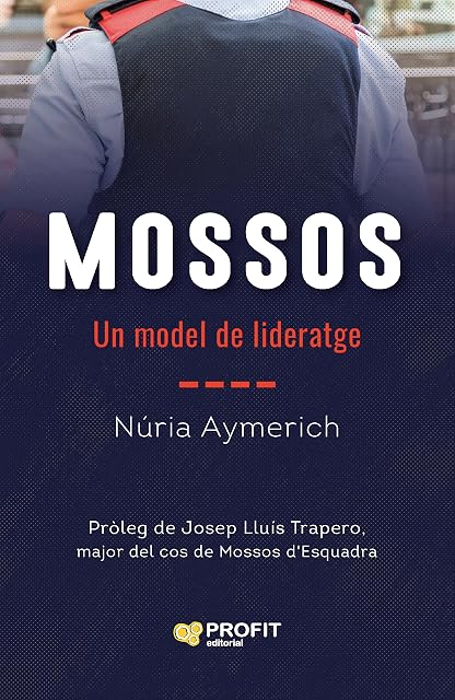 Portada de Mossos. Un Model de Lideratge