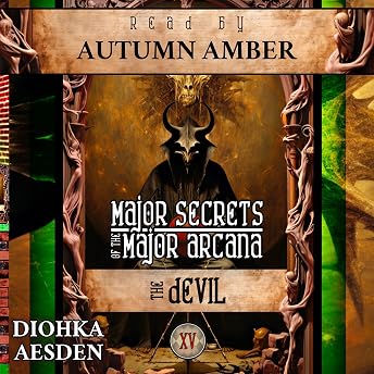 The Devil: Major Secrets of the Major Arcana Audiobook by Diohka Aesden episode artwork