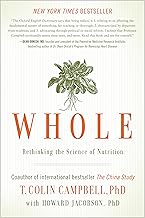 Whole: Rethinking the Science of Nutrition