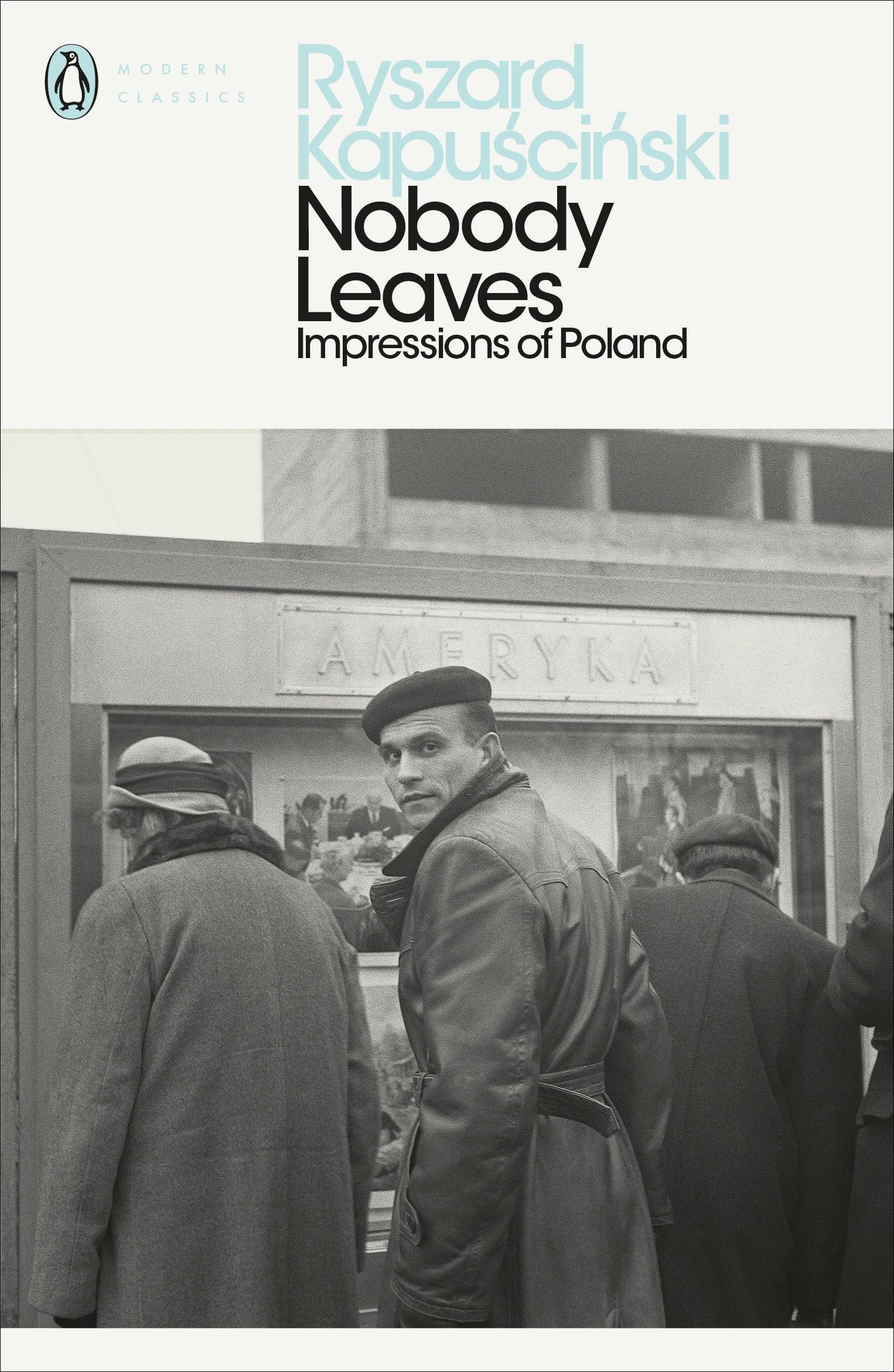 Nobody Leaves by Ryszard Kapuscinski, William Brand - 9780718192006