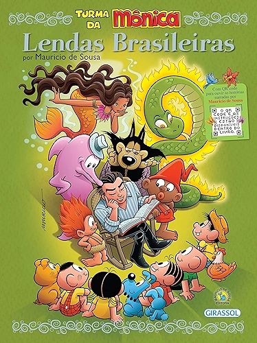 Turma da Mônica - Lendas Brasileiras por Mauricio de Sousa: (Com QR code)